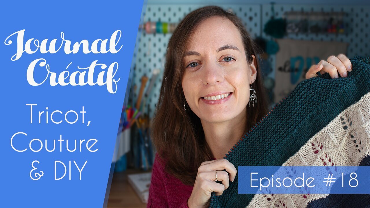 Journal Créatif Episode #18