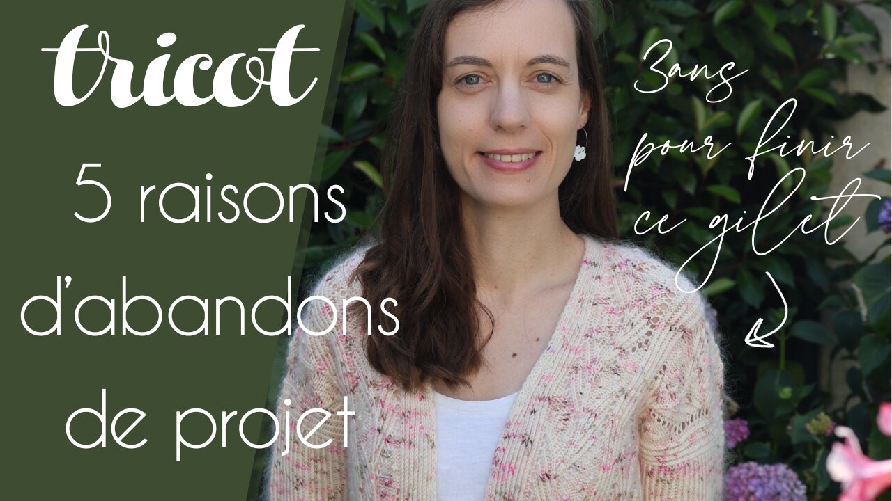 Pourquoi on abandonne (parfois) un projet tricot – Et pourquoi ce n’est pas grave