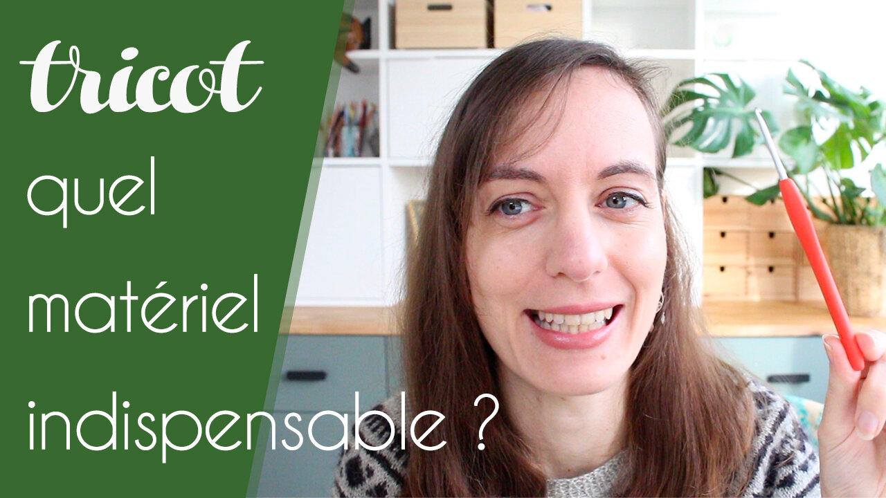 Le matériel indispensable pour tricoter : ce qu&rsquo;il vous faut vraiment